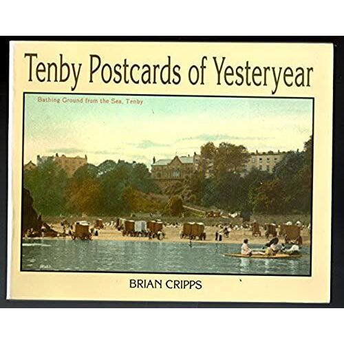 Tenby: Postcards Of Yesteryear