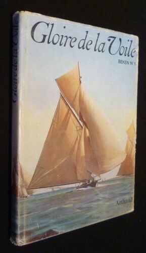 Gloire De La Voile. Beken N°1. 1815-1914