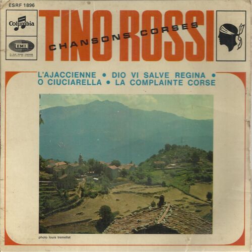 "Chansons Corses" - L'ajacienne (Giacobini, Costa) - Dio Vi Salve Regina (H. Tomasi)  /  La Complainte Corse (Roger Lucchesi, Carulu Giovani) - O Ciucarella (H. Tomasi, Lorenzo Di Bardi) 