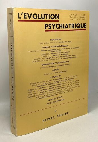 L'évolution Psychiatrique - Tome Xlii Fascicule I Janvier-Mars Année 1977