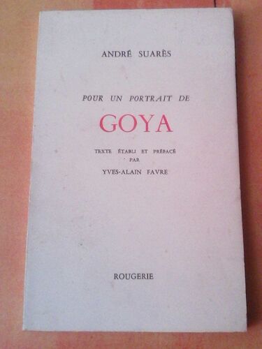 Pour Un Portrait De Goya   de andré suares   Format Beau livre (Livre)