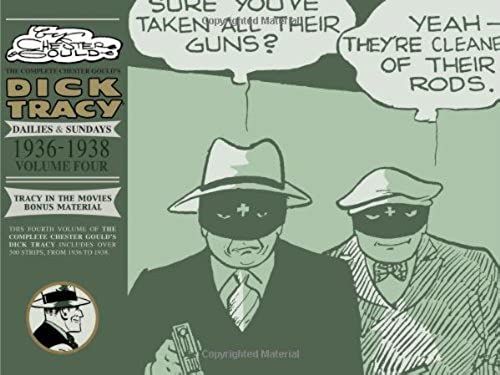 The Complete Chester Gould's Dick Tracy: Volume 4: Dailies & Sundays 1936-1938