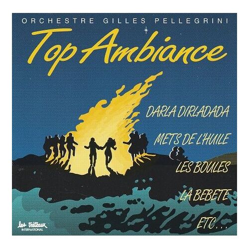 Gilles Pellegrini Cd Top Ambiance (Darla Dirladada, Mets De L'huile, Les Boules, La Bebete, La Zoubida, C'est Ton Destin, Y'en A Marre Du Rap, Bo Le Lavabo...)