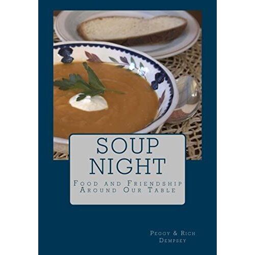 Soup Night: Food & Friendship Around Our Table