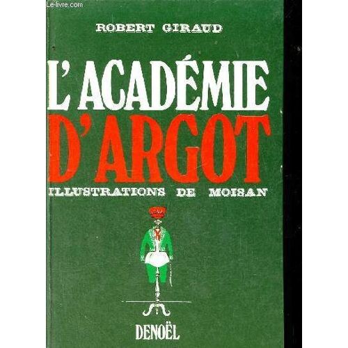 L Académie D Argot - Envoi De L Auteur.