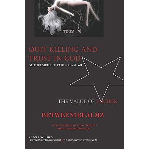 Quit The Killing And Trust In God: The Value Of Lucifer