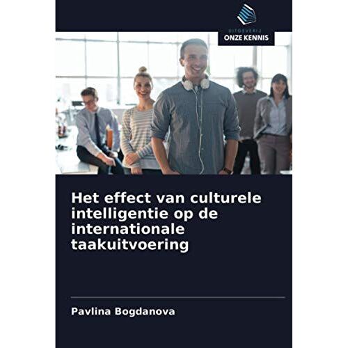 Het Effect Van Culturele Intelligentie Op De Internationale Taakuitvoering