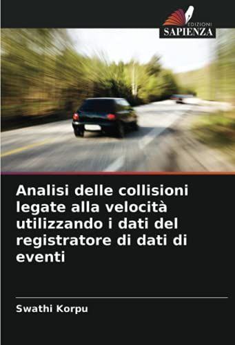 Analisi Delle Collisioni Legate Alla Velocità Utilizzando I Dati Del Registratore Di Dati Di Eventi