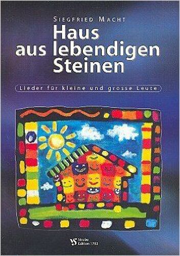 Macht, S: Haus Aus Lebendigen Steinen