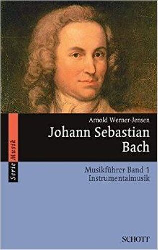 Werner-Jensen, A: Johann Sebastian Bach Instrumental 1