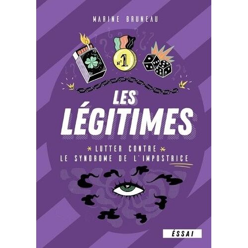 Les Légitimes - Lutter Contre Le Syndrome De L'impostrice