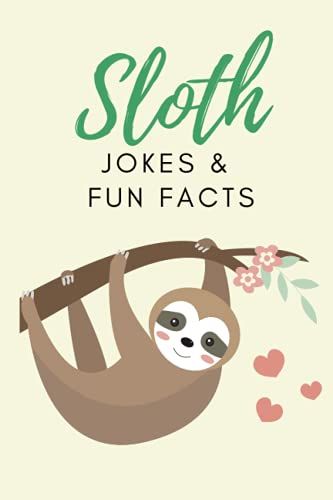 Sloth Jokes & Fun Facts: Funny Jokes For Kids