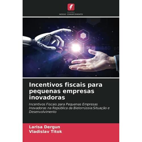 Incentivos Fiscais Para Pequenas Empresas Inovadoras