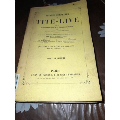 Oeuvres Complètes De Tite-Live Avec La Traduction Française De La Collection Panckoucke...(Édition De 1860) Tome Troisième. Iii