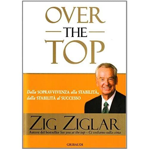 Ziglar, Z: Over The Top