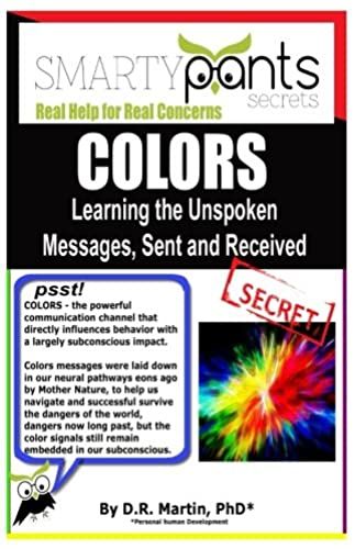 Color: Learning The Unspoken Messages, Sent And Received