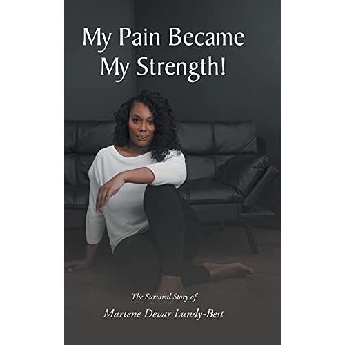 My Pain Became My Strength!