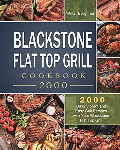 Blackstone Flat Top Grill Cookbook 2000