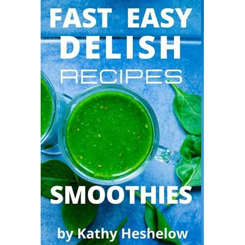 Fast Easy Delish Recipes: Smoothies
