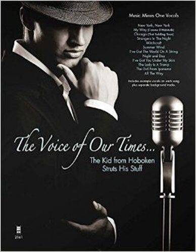The Voice Of Our Times... - The Kid From Hoboken Struts His Stuff