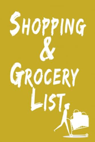 Shopping & Grocery List: Grocery List Notebook For Shopping And To-Do Lists, Meal Planning, And Creating A Shopping List; It Is A Great Gift For Grocery Shoppers.