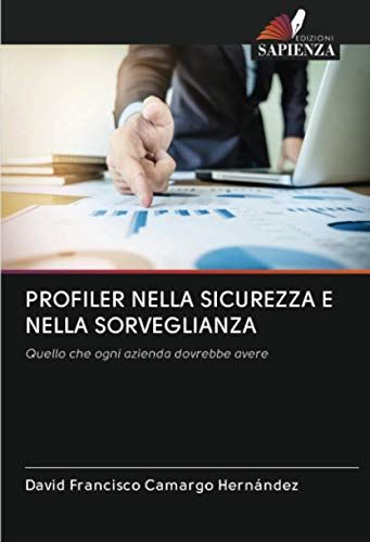 Profiler Nella Sicurezza E Nella Sorveglianza
