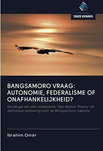 Bangsamoro Vraag: Autonomie, Federalisme Of Onafhankelijkheid?