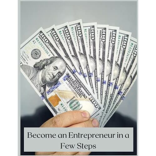 Become An Entrepreneur In A Few Steps