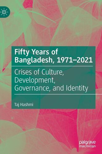Fifty Years Of Bangladesh, 1971-2021