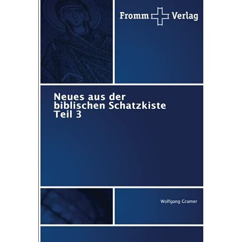 Neues Aus Der Biblischen Schatzkiste Teil 3