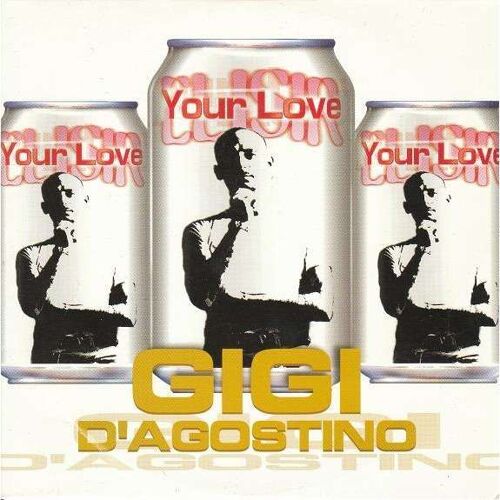 Your Love (El Isir) Gigi D'agostino