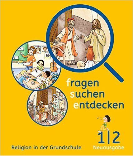 Fragen - Suchen - Entdecken 1/2. Schülerbuch Bayern