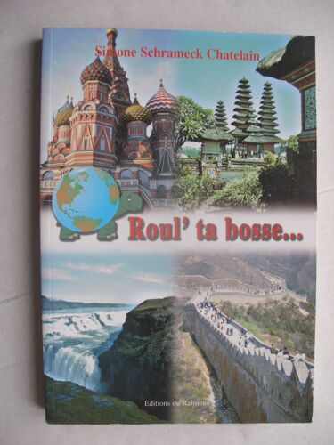 Roul' Ta Bosse Par Simone Schrameck Chatelain