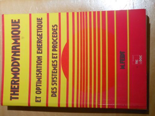 Thermodynamique Et Optimisation Énergétique Des Systemes Et Procédés