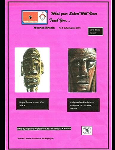 Mfit Magazine: Moorish Britain # 5 What Your School Will Never Teach You.: Decolonizing The Curriculum