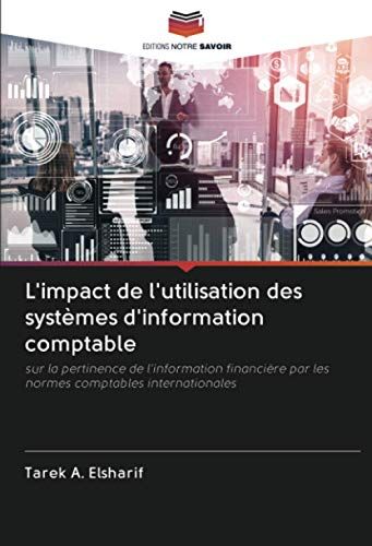 L'impact De L'utilisation Des Systèmes D'information Comptable