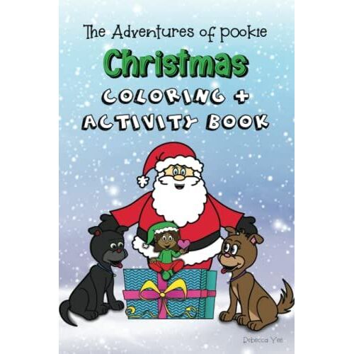 The Adventures Of Pookie Christmas Coloring & Activity Book