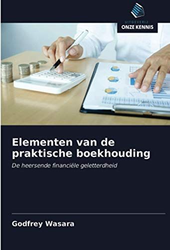 Elementen Van De Praktische Boekhouding