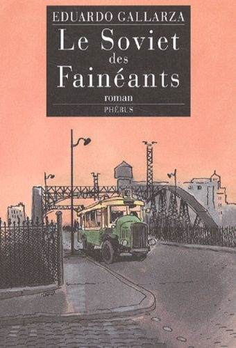 Le Soviet Des Fainéants