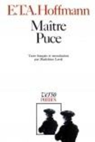Intégrale Des Contes Et Récits / Hoffmann Tome 4 - Maître Puce - Conte En Sept Aventures Survenues À Deux Amis