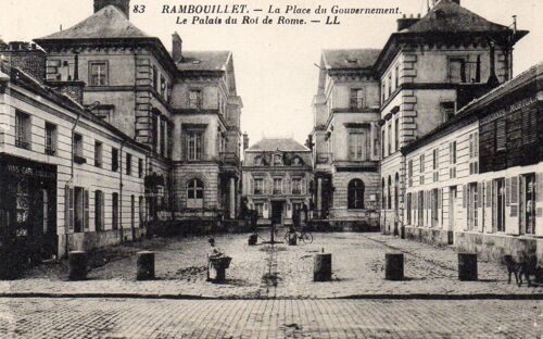 Carte Postale Ancienne -  Rambouillet - La Place Du Gouvernement - Le Palais Du Roi De Rome