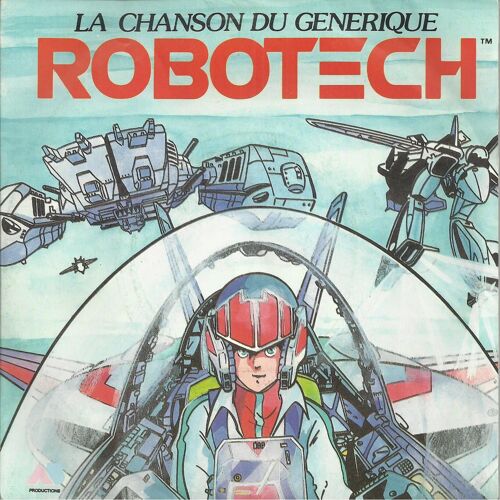 La Chanson Du Générique Robotech (J.F. Porry - G. Salesses) 3'02  /  Version Instrumentale 3'02