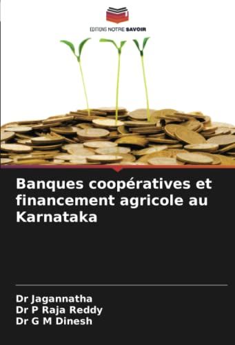Banques Coopératives Et Financement Agricole Au Karnataka