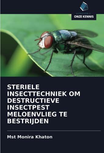Steriele Insecttechniek Om Destructieve Insectpest Meloenvlieg Te Bestrijden