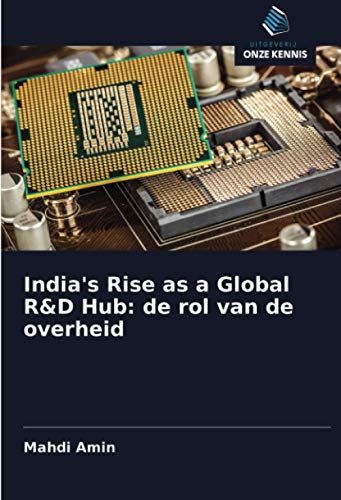India's Rise As A Global R&d Hub: De Rol Van De Overheid
