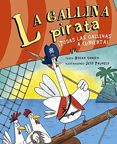 Gallina Pirata, La