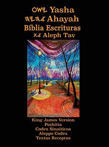 Yasha Ahayah Biblia Escrituras Aleph Tav (Portuguese Edition Yasat Study Bible)