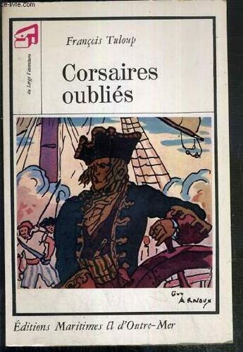 Corsaires Oublies / Collection Au Large L'aventure