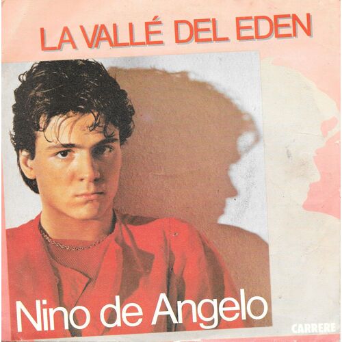 Nino De Angelo : La Vallé Del Eden / Sara La Nostalgia [Vinyle 45 Tours 7"] 1983