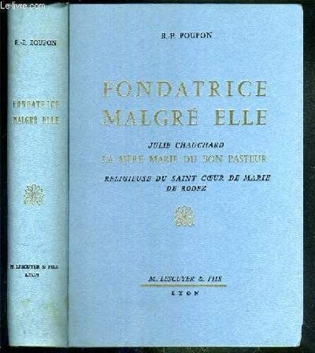 Fondatrice Malgre Elle - Julie Chauchard - La Mere Marie Du Bon Pasteur - Religieuse Du Saint Coeur De Marie De Rodez
